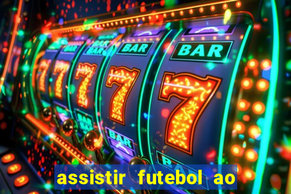 assistir futebol ao vivo futplay